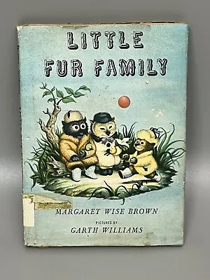 LITTLE FUR FAMILY Margaret Wise Brown 1946 Vintage Childrens Classic Book HCDJ • $20