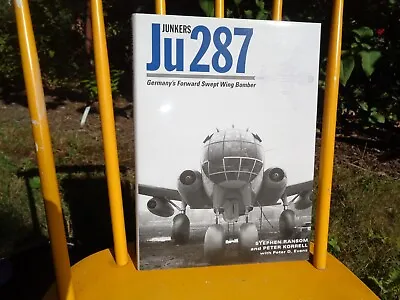 Junkers Ju 287 : Germany's Forward Swept Wing Bomber Stephen Ransom HC Classic • $84.99