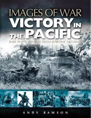 Victory In The Pacific [Images Of War] • $15.17