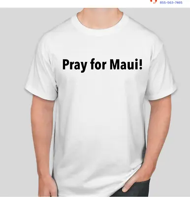 Pray For Maui! T Shirt Tee Fire Blaze Hawaii • $14.99