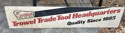 Vintage Goldblatt Trowell Trade Tool Sign. Masonry & Drywall Tools. • $55