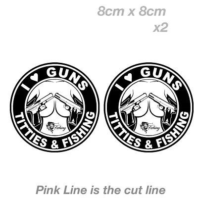 $7 • Buy I Love Guns And Titties - Fishing Funny JDM Drift Car Decal Vinyl Sticker