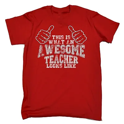 WHAT An Awesome Teacher Looks Like T-SHIRT Tee School Class Funny Gift Gifts • $22.32