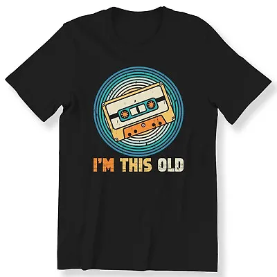 Retro 80s 90s I'm This Old Men Ladies T-shirt Retro Style Cassette Gift T-shirt • £12.99