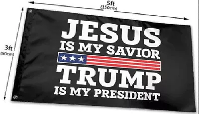 3x5 Jesus Is My Savior Trump Is My President Trump 2024 Black Flag Banner 100d • $12.88