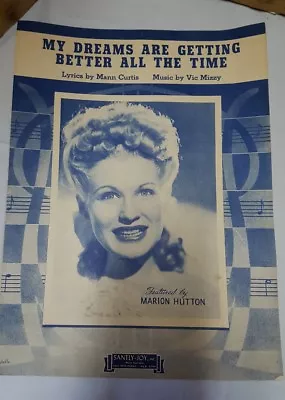 MY DREAMS ARE GETTING BETTER ALL THE TIME W/ MARION HUTTON (1944) • $3.20