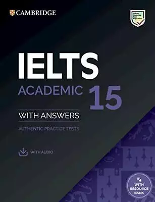 Cambridge English IELTS 15 ACADEMIC Practice Tests With Answers & AUDIO 2020 NEW • £32.44