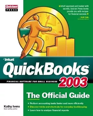 Quickbooks 2003: The Official Guide (Q... Ivens Kathy • £4.49