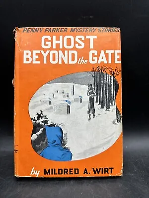 RARE PENNY PARKER GHOST BEYOND THE GATE 1943 HB/DJ 1st Ed. MILDRED WIRT • $39.99
