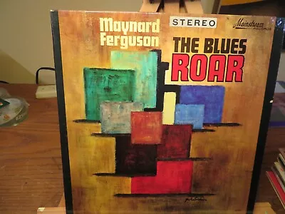 Maynard Ferguson: The Blues Roar - Stereo - Mainstream Records - LP Record • $10