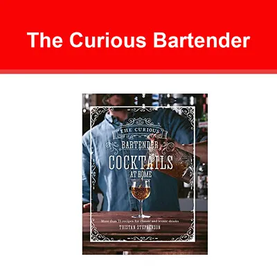 The Curious Bartender: Cocktails At Home: More Than 75 Recipes For Classic  • £12.60