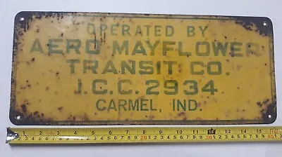 Operated By AERO MAYFLOWER TRANSIT CO. Carmel IN Metal Sign.  7  X 16.5   • $29.99