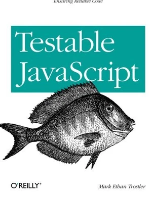£15.48 • Buy Testable JavaScript By Mark  Ethan Trostler