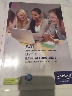 AAT Level 2 Basic Accounting I & II 2012-2013 Combined Text & Workbook • £5