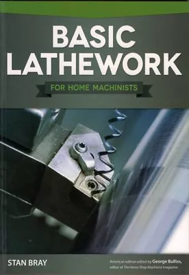 Basic Lathework For Home Shop Machinists • $14.99