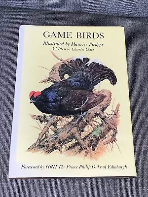 Game Birds Illustrated By Maurice Pledger By Charles Coles 1983 HB/DJ Oversized • $11.48
