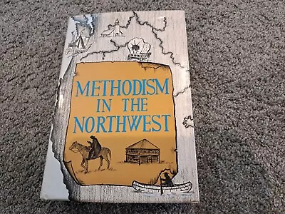 Methodism In The Midwest Erle Howell Methodist Church History Washington Oregon • $25