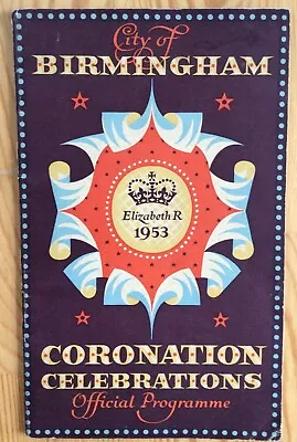 City Of Birmingham  1953 - Queen Elizabeth II Coronation Celebration Programme • £11.99