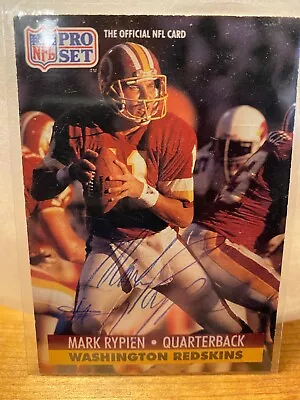 1991 AUTOGRAPHED Pro Set 322 NM- Mark Rypien   Washington Redskins Card • $4.99