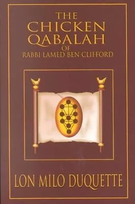 Chicken Qabalah Of Rabbi Lamed Ben Clifford By Lon Milo DuQuette (Paperback... • £13.83