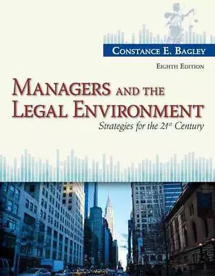 Managers And The Legal Environment: Strategies For The 21st Century By Constance • $166.03