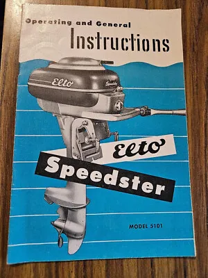Operating And General Instructions Elto Speedster #5101 Evinrude Outboard Motor • $39.99