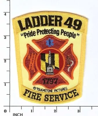 Ladder 49 FIRE Service ! MOVIE Souvenir ! PATCH Baltimore MD ! Ladder Company 49 • $7.99