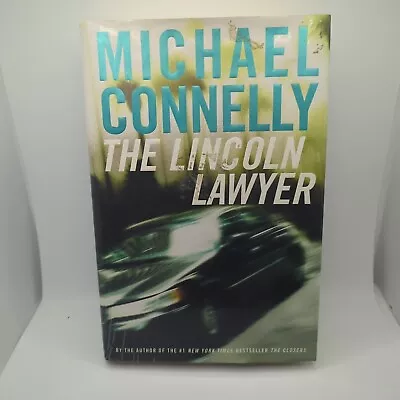 The Lincoln Lawyer By Michael Connelly (2005 Hardcover) 1st Print • $11.99