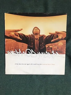 Method Man I’ll Be There For You 12” • £12