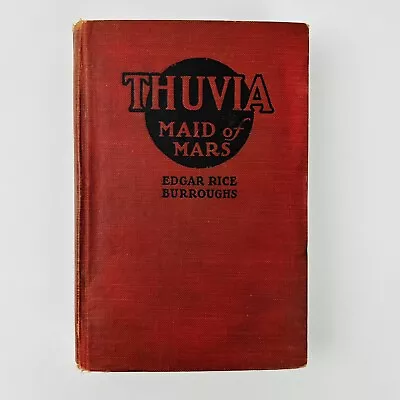 Thuvia Maid Of Mars 1920 Hardcover Book - Edgar Rice Burroughs - Grosset Dunlap • $25.99