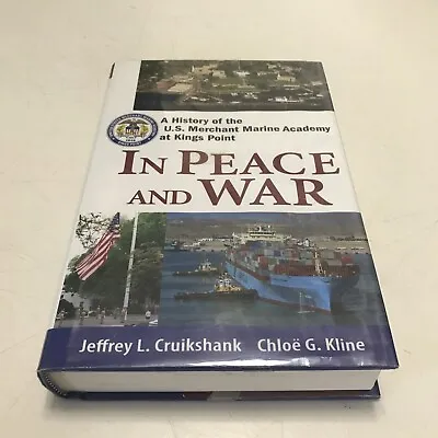 In Peace And War : A History Of The U. S. Merchant Marine Academy…Ex-library • $9.56