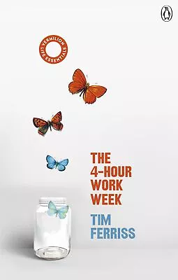 NEW BOOK The 4-Hour Work Week [Escape The 9-5 Live Anywhere And Join The New Ri • $34.66