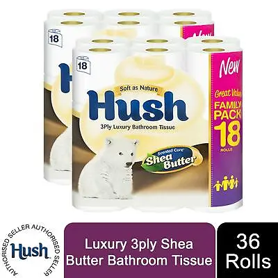 Hush Luxury Shea Butter 3 Ply Scented Core Bathroom Tissues 36 Rolls • £13.99