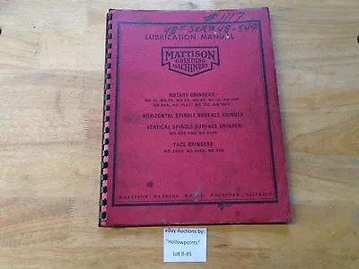 Mattison Surface Grinder Lubrication Manual  No. 24 48 60 84 96 108 Hor Vert B85 • $12.99