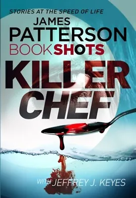$14.99 • Buy Killer Chef: BookShots By James Patterson (Paperback, 2016)