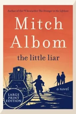 The Little Liar : A Novel Paperback Mitch Albom • $14.78