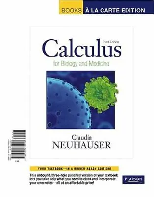 $105 • Buy Calculus For Biology And Medicine By Claudia Neuhauser (2010, Ringbound)