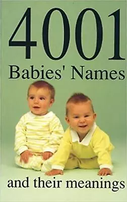 4001 Babies' Names And Their Meanings By James Glennon (English) Paperback Book • £5.49