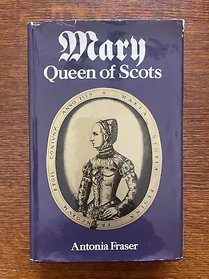 Mary QUEEN OF SCOTS Antonia Fraser 1969 HCDJ • $10