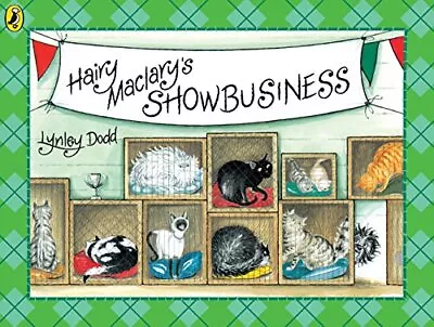 Hairy Maclary's Showbusiness (Hairy Maclary And Friend By Lynley Dodd 0140545506 • £3.49