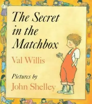 The Secret In The Matchbox - Paperback By Val Willis - GOOD • $6.10