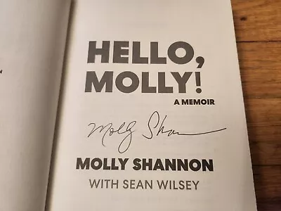 Molly Shannon SIGNED Hello Molly! SNL Saturday Night Live 2022 First Edition GOA • $35.99