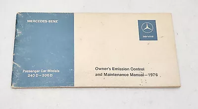 Mercedes Benz Manual 1976 240 D 300 D Owner's Emission Control • $14.99