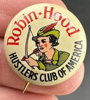 Vtg 1930s 1940s Robin Hood Hustlers Club Of America Pinback Button Pin • $9.95