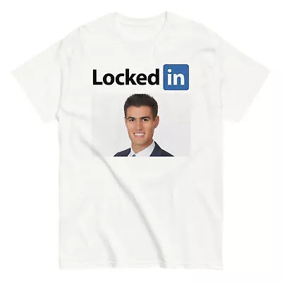 Davis Clarke Locked In Tee- Funny Meme Linkedin Parody Tee • $13.50