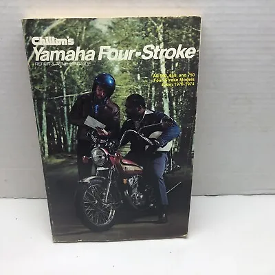 Chilton's Yamaha Four-Stroke Repair & Tune Up Guide All 500 650 & 750 1970-74 • $18.69