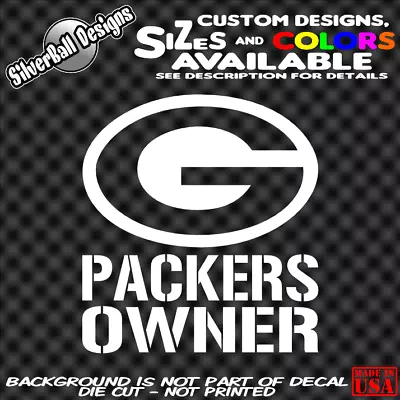 Packers Owner Custom Vinyl Decal Car Truck Window Toolbox Laptop Green Bay  • $3.99