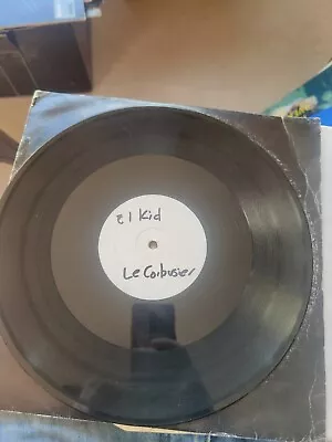 El Kid 112 / Le Corbusier White Label DJ Vinyl Rare  • £3