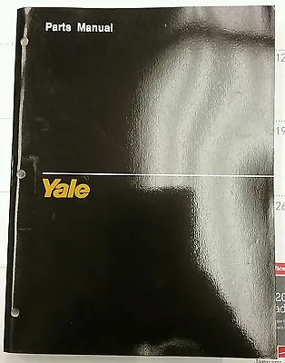 Yale Parts Manual For Models GC/GP 050-060 TE With Parts Manual Supplement  • $35