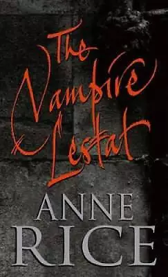 The Vampire Lestat (The Vampire Chronicles) - Paperback By Rice Anne - GOOD • $7.87